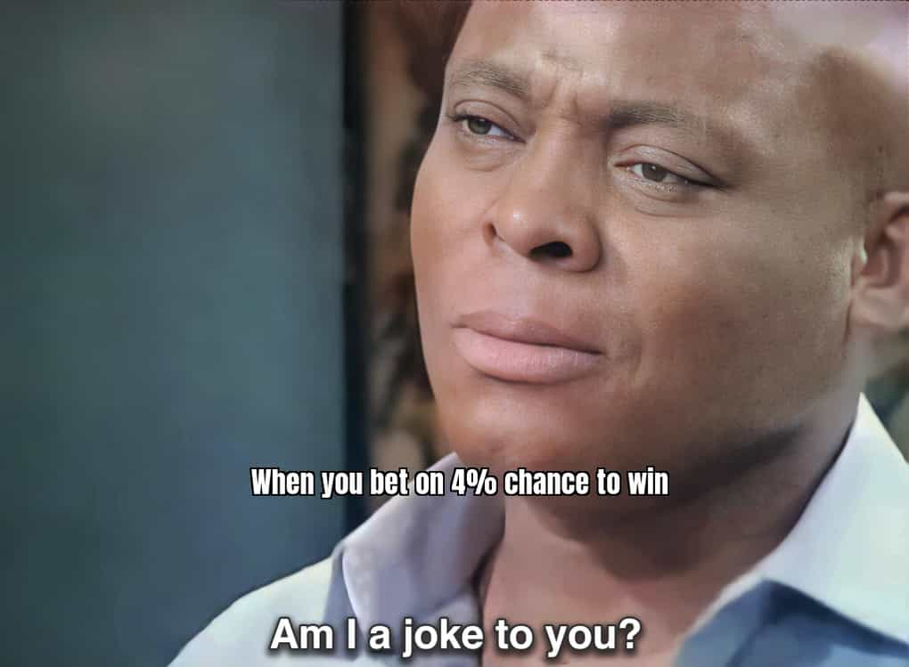 Caption: "When you bet on red with only a 4% chance of winning" (Meme idea: A character sweating nervously while watching the wheel spin)