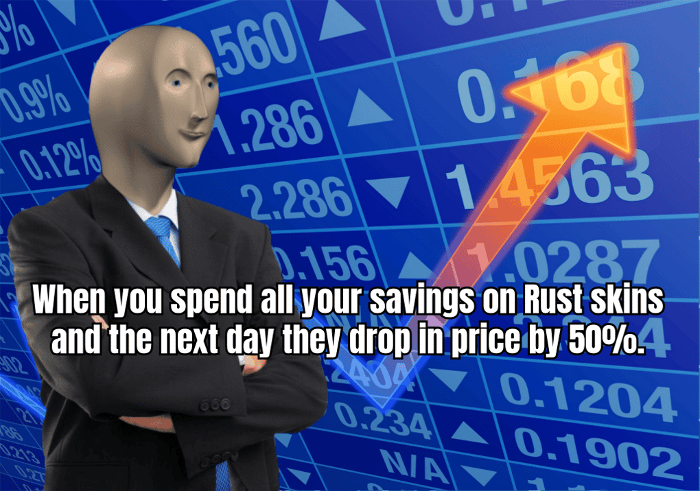 Meme about the unpredictability of Rust skin market prices, featuring a funny character